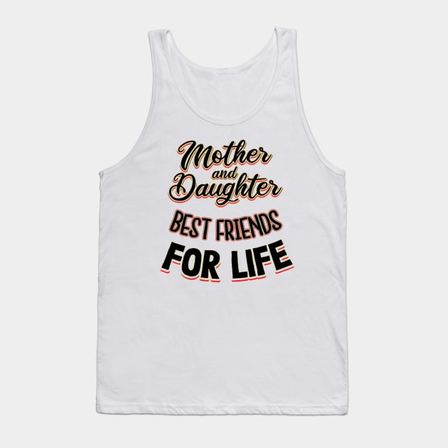 Mother and Daughter Best Friends for Life Mothers Day Mom Tank Top by masterpiecesai